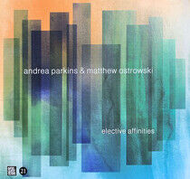 Parkins, Andrea & Matthew - Elective Affinities