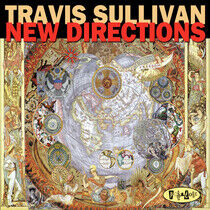 Sullivan, Travis - New Directions