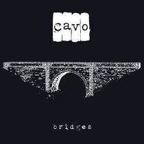 Cavo - Bridges-Reissue/Bonus Tr-