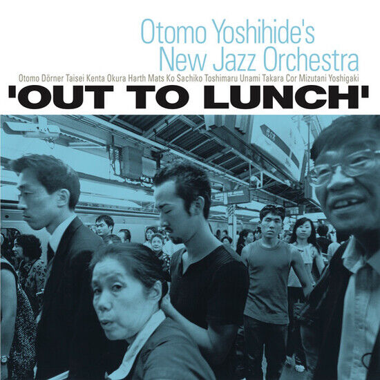 Otomo, Yoshihide\'s New Ja - Out To Lunch