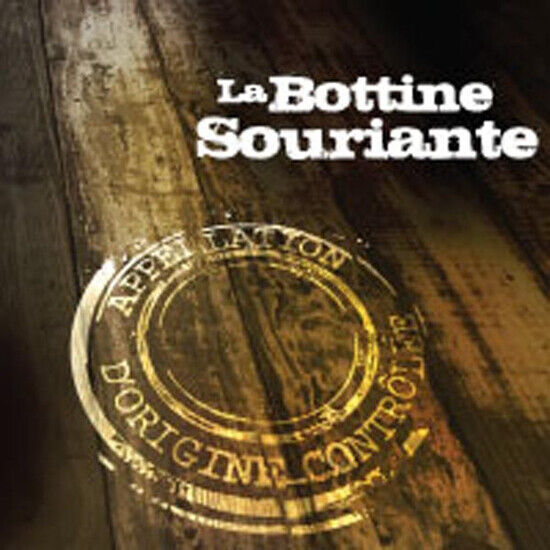 La Bottine Souriante - Appellation D\'origine..
