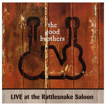 Good Brothers - Live At the Rattlesnake..
