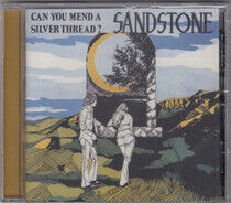 Sandstone - Can You Mend a Silver..