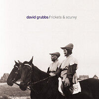 Grubbs, David - Rickets & Scurvy