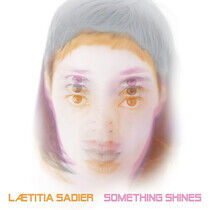 Sadier, Laetitia - Something Shines