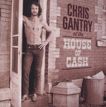 Gantry, Chris - At the House of Cash