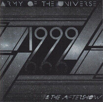 Army of the Universe - 1999 & the Aftershow