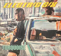 Electric Six - Turquoise