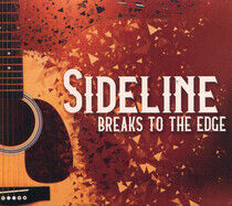 Sideline - Breaks To the Edge