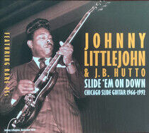 Littlejohn, Johnny & J.B. - Slide 'Em On Down