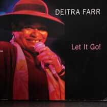 Farr, Deitra - Let It Go