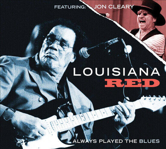 Louisiana Red - Always Played the Blues