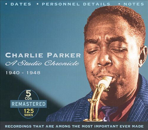 Parker, Charlie - A Studio Chronicle