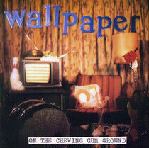 Wallpaper - On the Chewing Gum Ground
