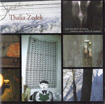 Zedek, Thalia - Trust Not Those In Whom..