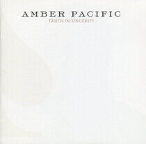 Amber Pacific - Truth In Sincerity