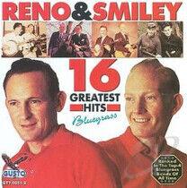 Reno & Smiley - 16 Greatest Hits