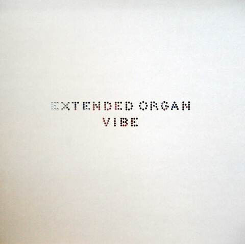 Extended Organ - Vibes