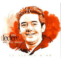 Leclerc, Felix - Le Siecle D'or