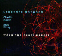 Hobgood, Laurence & Charl - When the Heart Dances
