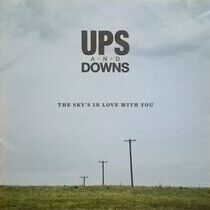 Ups and Downs - Sky's In Love With You