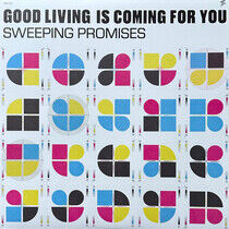 Sweeping Promises - Good Living is Coming..