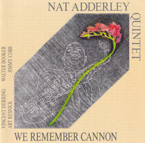 Adderley, Nat -Quintet- - We Remember Cannon