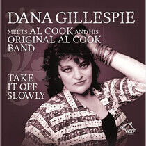Gillespie, Dana - Take It Off Slowly
