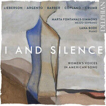Lieberson, Peter - I and Silence