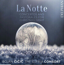 Illyria Consort - La Notte: Concertos and..