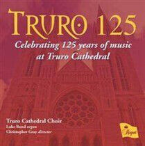 Truro Cathedral Choir - Truro 125