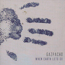 Gazpacho - When Earth Lets Go -Digi-