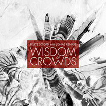 Soord, Bruce & Jonas Rens - Wisdom of Crowds -Digi-