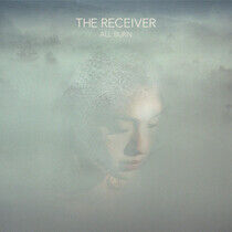 Receiver - All Burn -Digi/Reissue-
