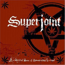 Superjoint Ritual - A Lethal Dose of.. -Digi-