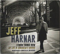 Harnar, Jeff - I Know Things Now (My..