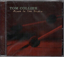 Collier, Tom - Alone In the Studio