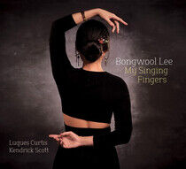 Lee, Bongwool - My Singing Fingers -Digi-