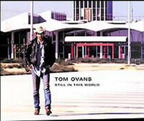Ovans, Tom - Still In the World