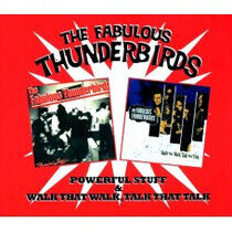 Fabulous Thunderbirds - Powerful Stuff/Walk That