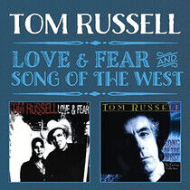 Russell, Tom - Love & Fear/Song of the..