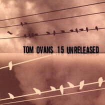 Ovans, Tom - 15 Unreleased