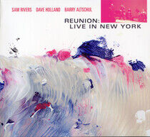 Rivers, Sam - Reunion: Live In New York