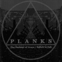 Planks - Darkest of Grays