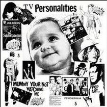 Television Personalities - Mummy Your Not Watching..