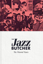 Jazz Butcher - Wasted Years