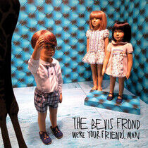 Bevis Frond - We're Your Friends Man