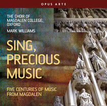Choir of Magdalen College Oxford - Sing, Precious Music