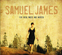 James, Samuel - For Rosa, Maeve & Noreen