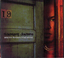 James, Samuel - And For the Dark Road..